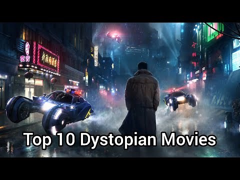 Top 10 Dystopian Movies
