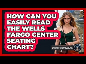How Can You Easily Read The Wells Fargo Center Seating Chart? - Everything About Philadelphia