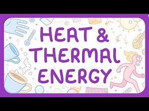 The Difference Between Heat & Thermal Energy (Middle School Science)