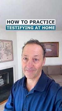How to Practice Testifying at Home: Mock Questions to Rehearse
