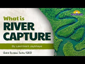 What is River Capture?
