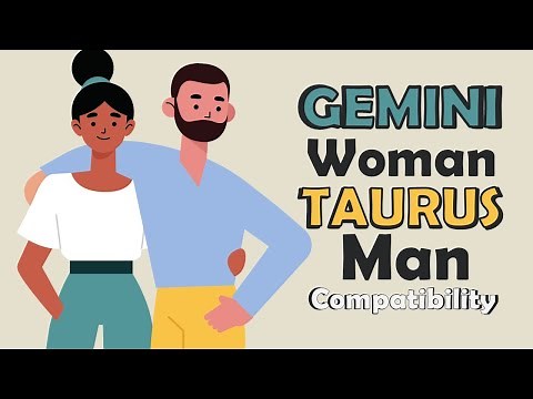 Gemini Woman and Taurus Man Compatibility