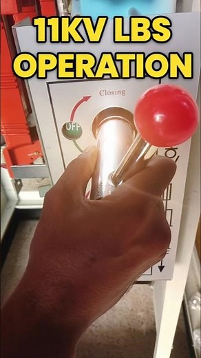 11kV LBS Operation | Load Break Switch Full Practical Guide