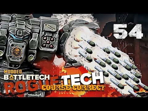 This new Planet brings so many Opportunities - Battletech Modded / Roguetech Course Correct 54