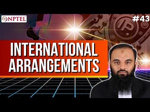 #43 International Arrangements | Intellectual Property