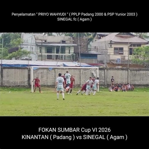 Penyelamatan " PRIYO WAHYUDI " ( PPLP Padang 2000 & PSP Yunior 2003 )