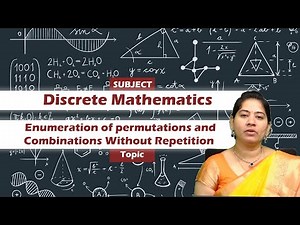 LEC34| DM | Enumeration of permutations and Combinations Without Repetition by Ms. D. Srivalli