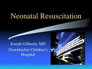 Neonatal Resuscitation - SlideServe