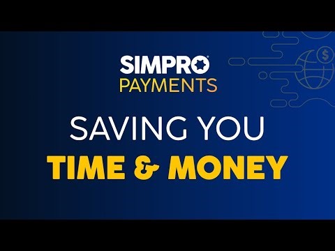 Streamline Your Cash Flow with Simpro Payments | Field Service Management Software