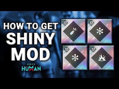 How to Get Shiny Mod in Once Human | New Mod System