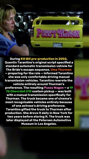 Tarantino Wrote the Pussy Wagon Into Kill Bill Because Uma Thurman Couldn't Drive Automatic