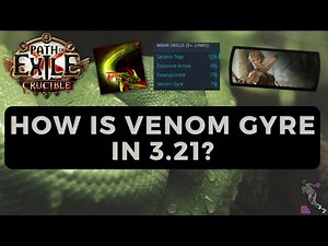 [PoE 3.21] Best 3.21 League Starter Is Better than Before - Venom Gyre Changes for Crucible