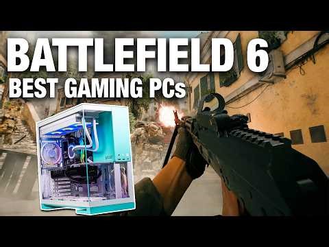 Best Gaming PCs for Battlefield 6 2025! 🪖High FPS, Value, Budget & More!!!