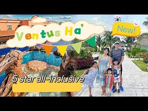 NEW HOTEL!!! Ventus Ha', Marina El Cid, Ventus *Cancun 5 star All-inclusive* Full Tour-family vlog
