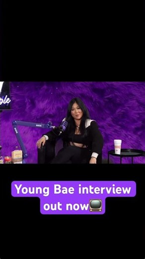 Young Bae interview out now📺