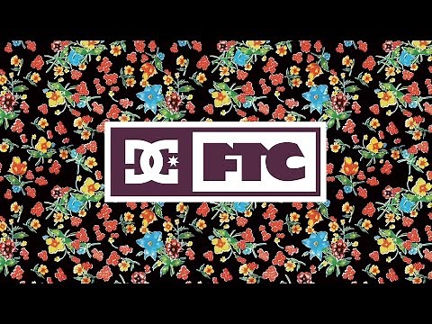 DC SHOES: DC x FTC