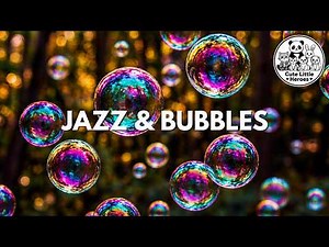 Calming Jazz & Sensory Bubbles for Anxiety Relief | Emotional Regulation & Focus