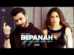 Bepanah Pyaar (Official Video) Payal Dev, Yasser Desai | Surbhi Chandna, Sharad Malhotra | Shabbir A