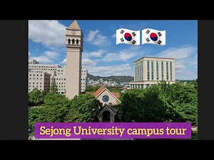 Sejong University Campus tour | Seoul, South Korea 🇰🇷 | Study in south korea