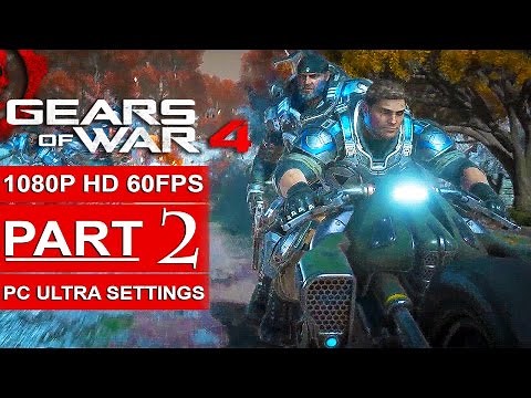 GEARS OF WAR 4 Gameplay Walkthrough Part 2 [1080p HD 60FPS PC ULTRA] - No Commentary