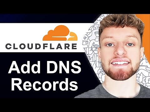 How To Add DNS Records in Cloudflare (Step By Step)