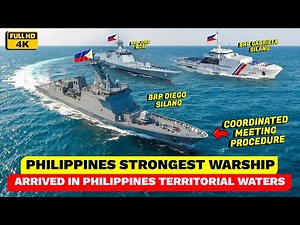 Philippines Newest and Strongest Warship Arrived in PH Territorial Waters in West Philippine Sea