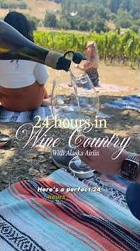 ⁠Perfect 24 hours in Wine Country ‪@AlaskaAirlines‬ ​ #iFlyAlaska #AlaskaAirAmbassador