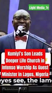 Watch The Moment Pst Kumuyi’s Son Led Deeper Life Church in Deep Worship as Guest Minister in Lagos