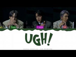 BTS - 'UGH!' Lyrics Color Coded (HAN ROM ENG)