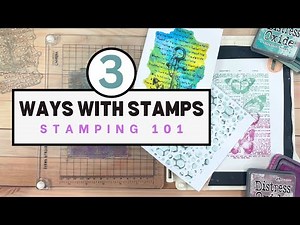Stamping 101 - 3 ways with your clear stamps!