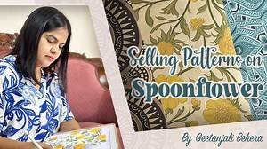 Unlocking Opportunities : How to Sell your Surface Patterns Effectively on Spoonflower | Geetanjali Behera | Skillshare