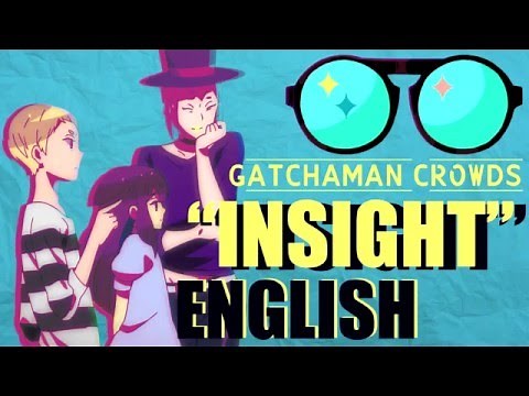 "Insight" - GATCHAMAN CROWDS (FULL English Cover by Sapphire & Y. Chang)
