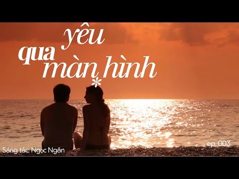 Ca khúc: Yêu qua màn hình - Ngọc Ngân