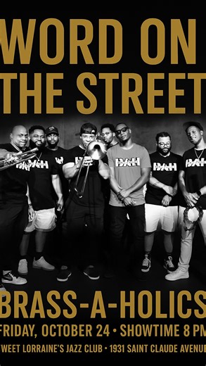 Catch that Gogo Bounce LIVE🎸🎶🎙️🎺 Oct 24th at Sweet Lorraine’s Jazz Club! Doors : 7PM Show starts: 8PM Tickets:🎟️ $15 in advance | $20 day of show 📍1931 St. Claude Street Grab your tickets🎟️ at sweetlorrainesjazzclub.com | Brass-A-Holics