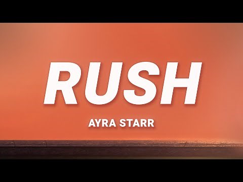 Ayra Starr - Rush (Lyrics)