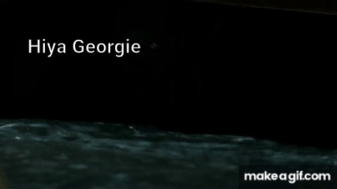 Hiya, Georgie - It (2017) on Make a GIF
