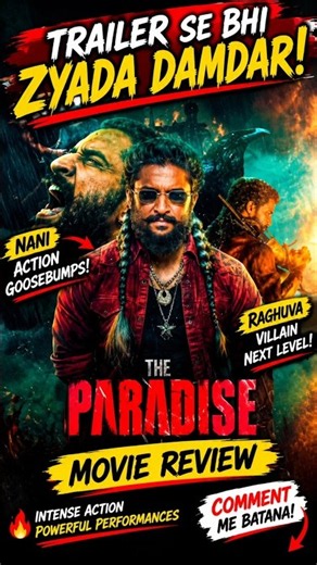 The PARADISE Review 🔥 Nani ने उड़ा दिया गर्दा! | Trailer से भी ज्यादा दमदार 😱