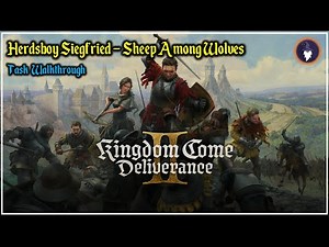KINGDOM COME DELIVERANCE 2 | TASK FROM HERDSBOY SIEGFRIED - SHEEP AMONG WOLVES