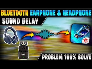 Solve game sound delay problem in Bluetooth headphones | Free fire Bluetooth earphone sound delay