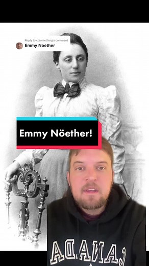 Exploring the Legacy of Emmy Noether in Math and Science