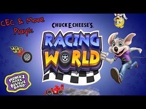 CEC & More Plays: Chuck E. Cheese’s Racing World!