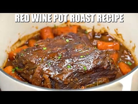 Red Wine Pot Roast - Sweet and Savory Meals