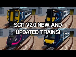 Roblox SCR V2.0: New & Updated Trains!