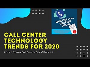 Call Center Technology Trends for 2020