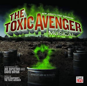 The Toxic Avenger Musical - TV Tropes