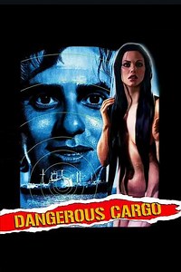 Dangerous Cargo (1977) - Movie