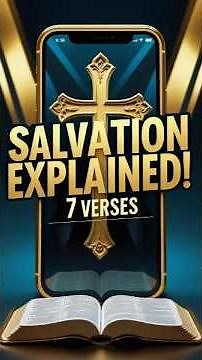 7 Bible Verses That Explain Salvation So Simply