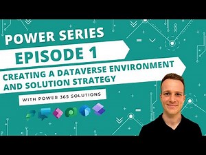 Creating a Dataverse Environment and Solution Strategy