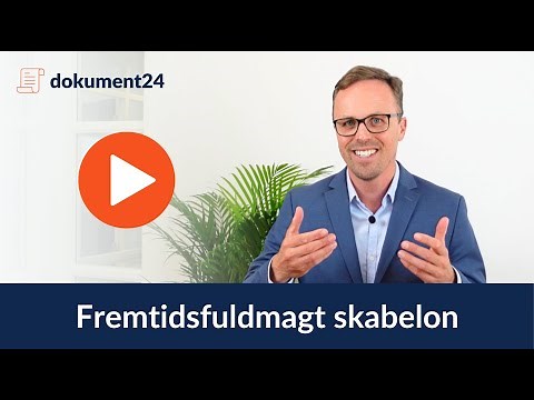 Fremtidsfuldmagt Skabelon