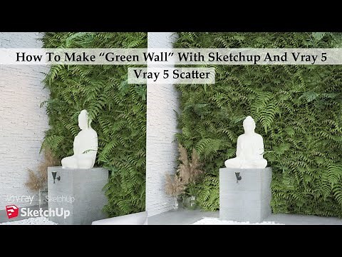How To Make Green Walls/Vertical Gardens With Sketchup & Vray 5